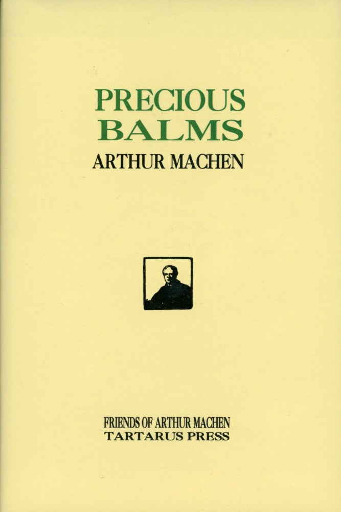 (#167461) PRECIOUS BALMS. Arthur Machen.