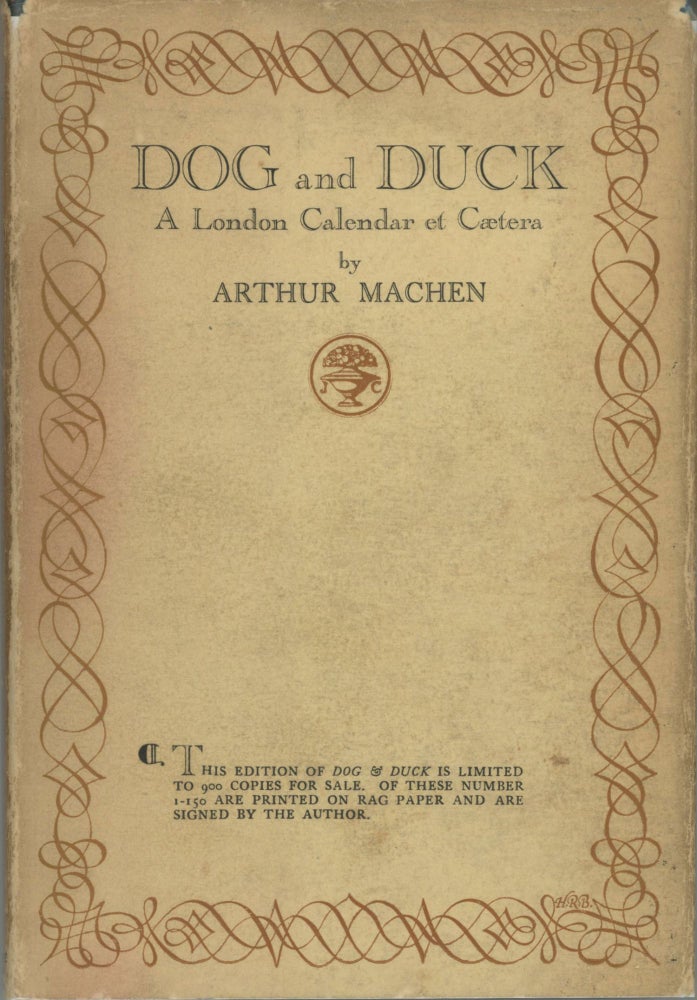 (#167471) DOG AND DUCK: A LONDON CALENDAR ET CETERA. Arthur Machen.