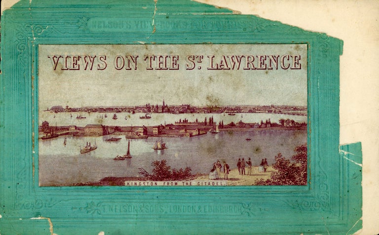 (#167523) VIEWS ON THE ST. LAWRENCE ... [cover title]. New York, Northern New York, Eastern Canada, Nelson, Thomas Sons.