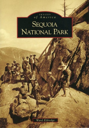 #167552) Sequoia National Park. WARD ELDREDGE