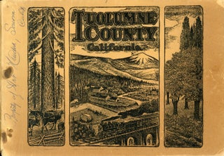 #167558) TUOLUMNE COUNTY[,] CALIFORNIA[:] BEING A FRANK, FAIR AND ACCURATE EXPOSITION,...