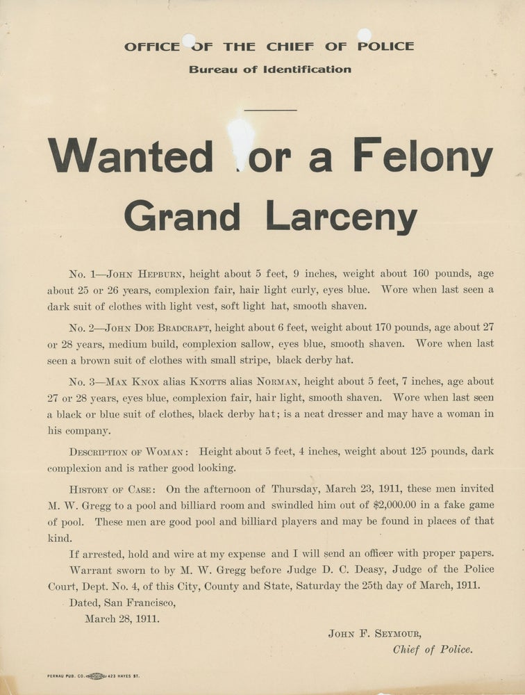 (#167560) WANTED FOR A FELONY GRAND LARCENY ... [caption title]. California, San Francisco, Crime, Office of the Chief of Police, John F. Seymour.