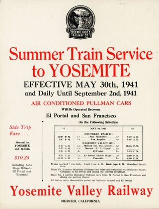 #167580) Summer train service to Yosemite effective May 30th, 1941 and daily until September 2nd,...