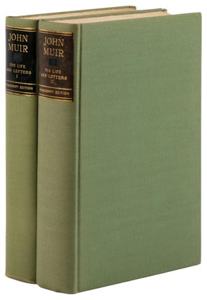 The life and letters of John Muir by William Frederic Badè ...