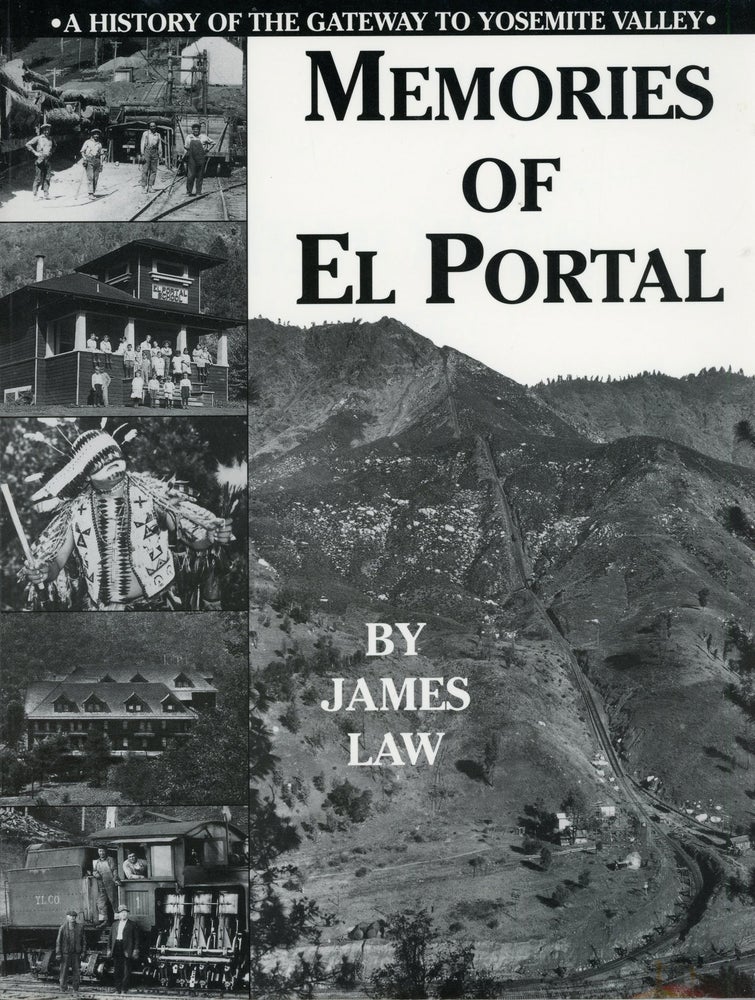 (#167605) Memories of El Portal by James Law. JAMES LAW.
