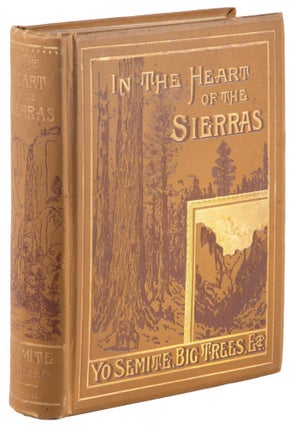 #167608) In the heart of the Sierras[.] The Yo Semite Valley, both historical and descriptive:...