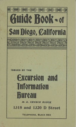 #167688) GUIDE BOOK OF SAN DIEGO, CALIFORNIA ISSUED BY THE EXCURSION AND INFORMATION BUREAU ......