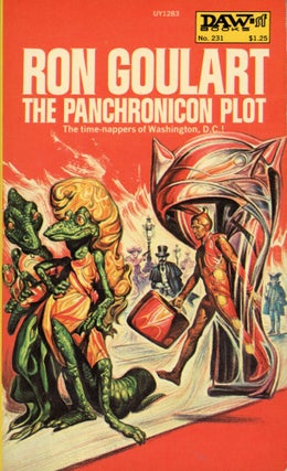 #167742) THE PANCHRONICON PLOT. Ron Goulart