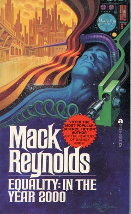 #167745) EQUALITY: IN THE YEAR 2000. Mack Reynolds, Dallas McCord Reynolds