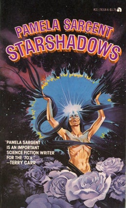 #167749) STARSHADOWS: TEN STORIES. Pamela Sargent