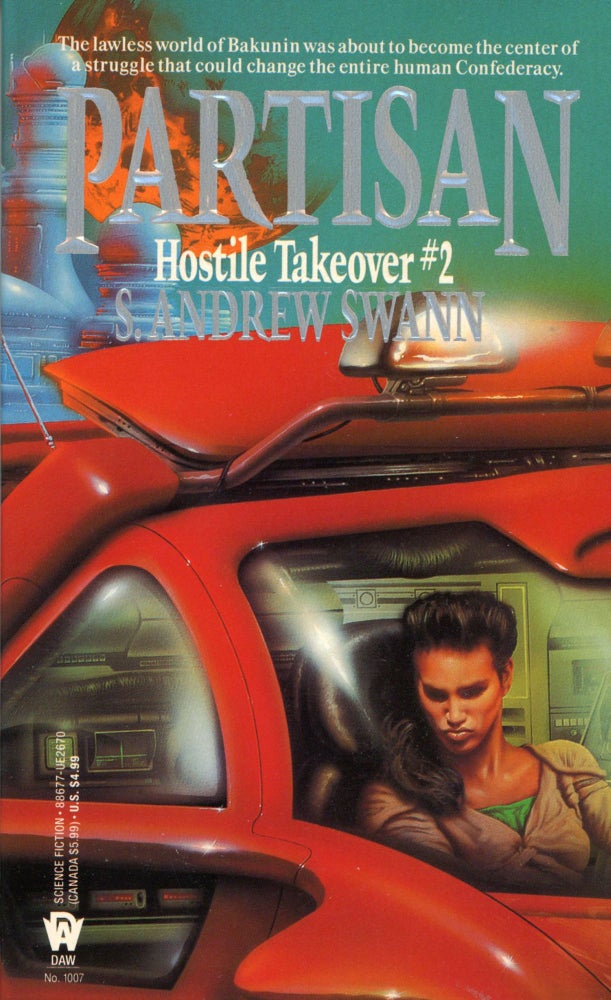 (#167752) PARTISAN. HOSTILE TAKEOVER # 2. [by] S. Andrew Swann [pseudonym]. Steven Andrew Swiniarski, "S. Andrew Swann."