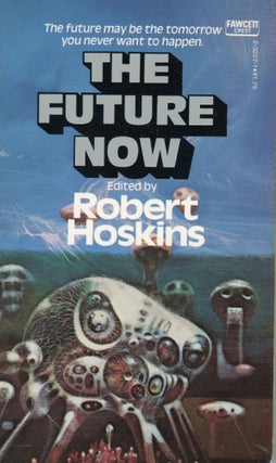 #167753) THE FUTURE NOW: SAVING TOMORROW. Robert Hoskins