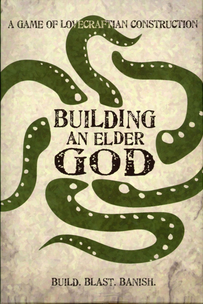 (#167796) BUILDING AN ELDER GOD: A GAME OF LOVECRAFTIAN CONSTRUCTION. Howard Phillips Lovecraft, LLC Signal Fire Studios.