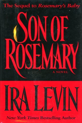 #167805) SON OF ROSEMARY: THE SEQUEL TO ROSEMARY'S BABY. Ira Levin