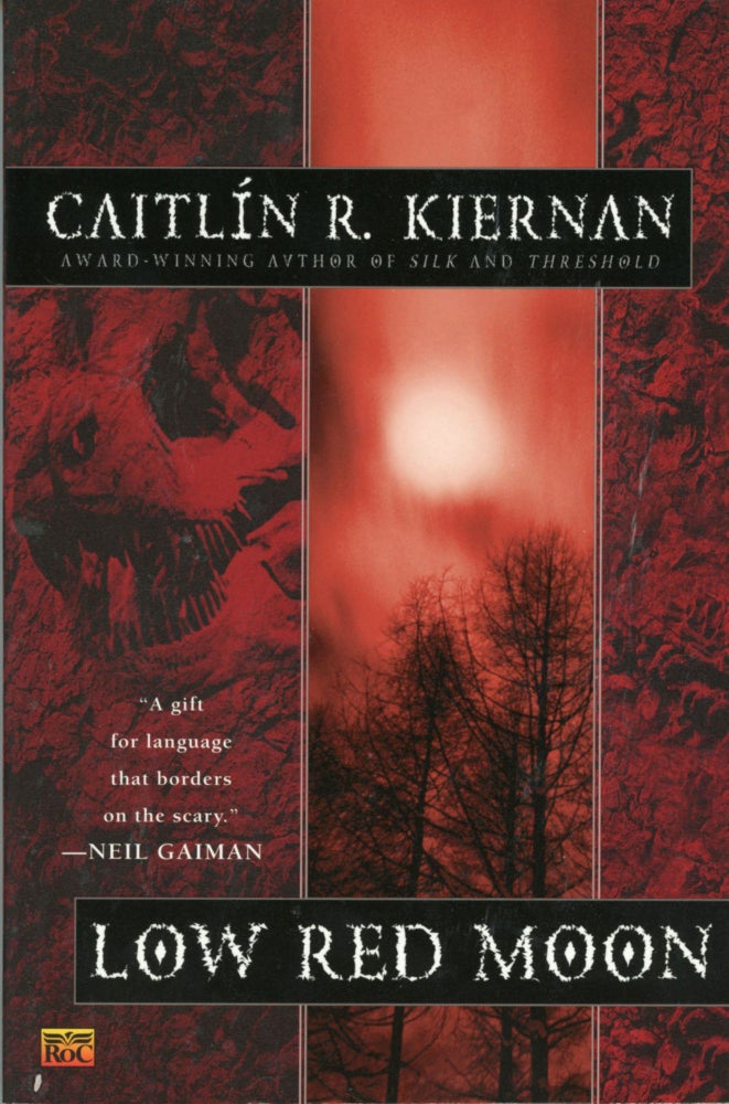 (#167807) LOW RED MOON. Caitlin R. Kiernan.
