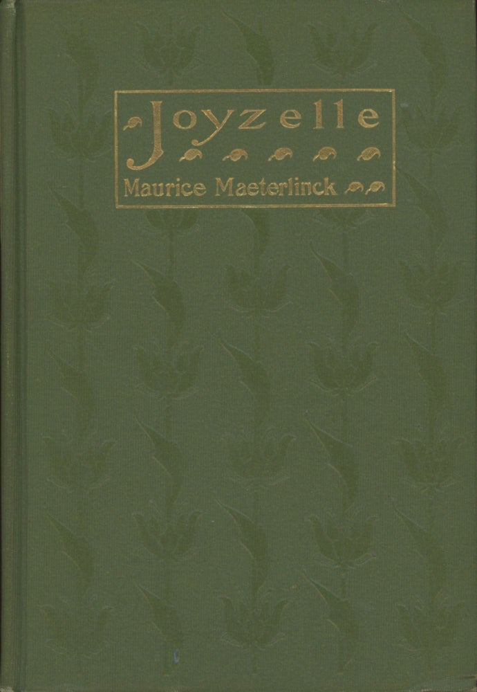 (#167813) JOYZELLE translated by A. Teixeira de Mattos. MONNA VANNA translated by Alfred Sutro. Maurice Maeterlinck.