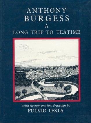 #167819) A LONG TIME TO TEATIME. Anthony Burgess, John Anthony Burgess Wilson