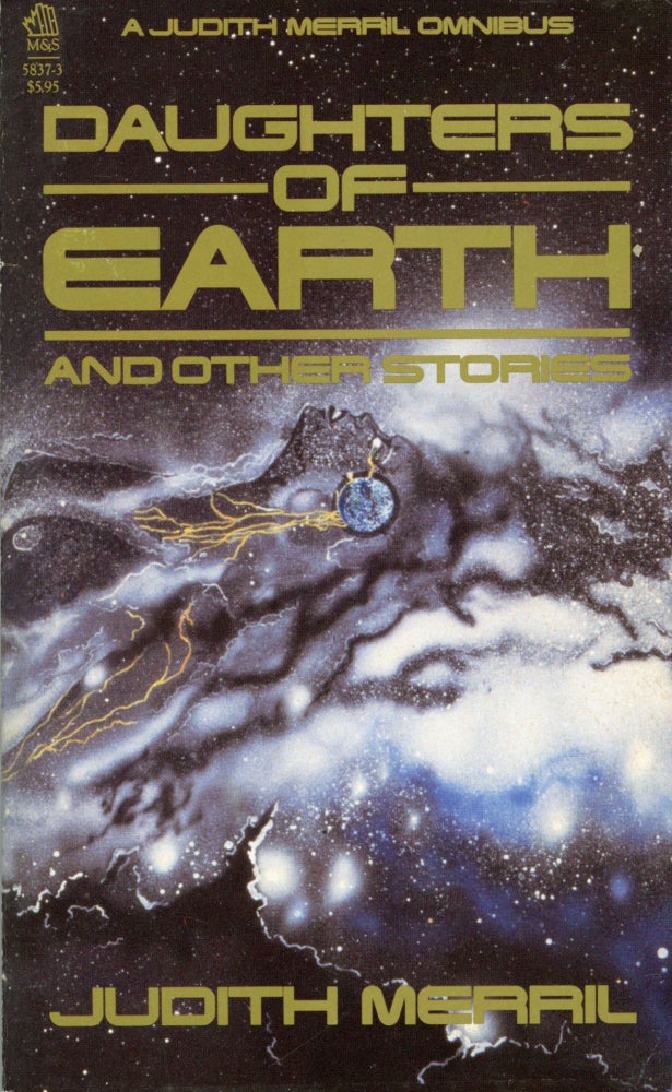 (#167855) DAUGHTERS OF EARTH AND OTHER STORIES. Judith Merril.