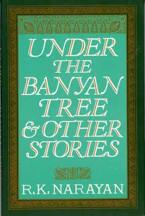 #167866) UNDER THE BANYAN TREE AND OTHER STORIES. R. K. Narayan