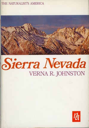 #167921) Sierra Nevada by Verna R. Johnston illustrated with photographs by the author and maps...
