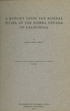 #167949) A report upon the boreal flora of the Sierra Nevada of California by Frank Jason Smiley....