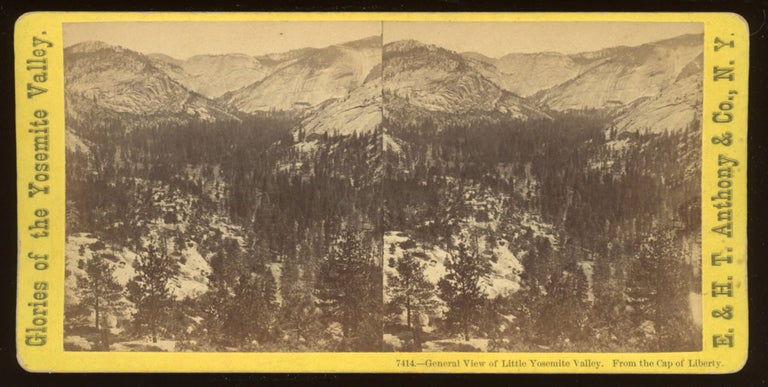 (#167967) [Yosemite] "General View of Little Yosemite Valley. From the Cap of Liberty." Glories of the Yosemite Valley, no. 7414. Stereo albumen print. ANTHONY, E. CO., H. T., publisher.