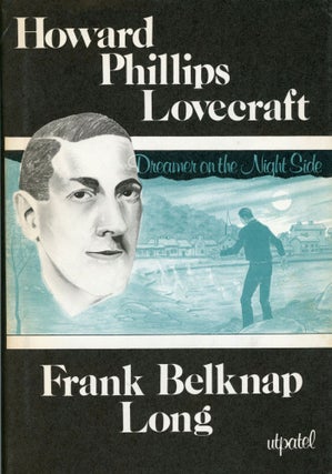 #168003) HOWARD PHILLIPS LOVECRAFT: DREAMER ON THE NIGHTSIDE. Howard Phillips Lovecraft, Frank...