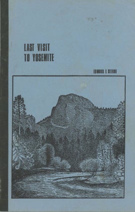 #168014) Last visit to Yosemite and other verses of the Valley by Edward L. Sterne. EDWARD L. STERNE
