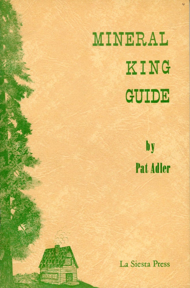 (#168025) Mineral King guide by Pat Adler[.] Illustrations [by] Ruth Daly. PATRICIA ADLER.