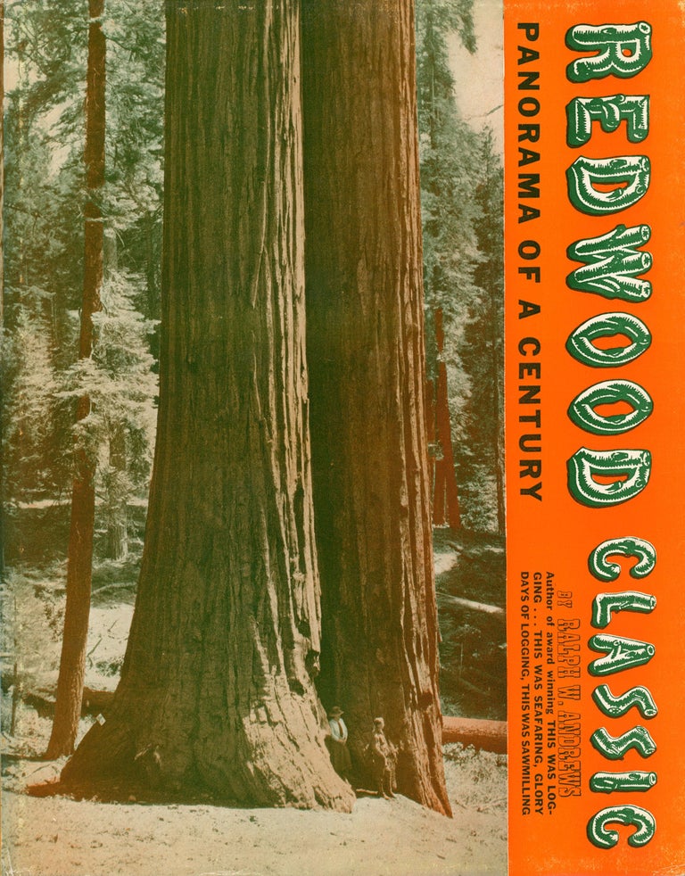 (#168029) Redwood classic by Ralph W. Andrews. RALPH WARREN ANDREWS.