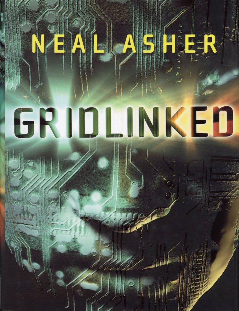 (#168081) GRIDLINKED. Neal Asher.
