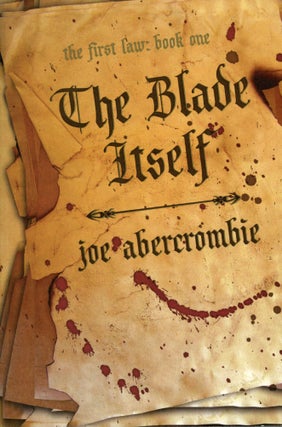 #168092) THE BLADE ITSELF. Joe Abercrombie, Joseph Edward Abercrombie