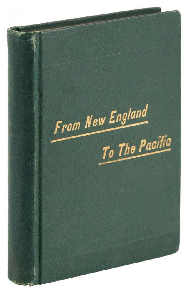 (#168110) FROM NEW ENGLAND TO THE PACIFIC. NOTES OF A VACATION TRIP ACROSS THE CONTINENT IN APRIL, MAY, AND JUNE, 1884. [By] J. A. S. in Hartford Evening Post. J. A. Spaulding, "J. A. S. in Hartford Evening Post."