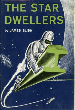 #168199) THE STAR DWELLERS. James Blish