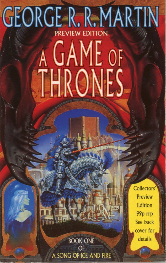 (#168264) A GAME OF THRONES. PREVIEW EDITION. THE OPENING CHAPTERS OF BOOK ONE OF A SONG OF ICE AND FIRE. George R. R. Martin.