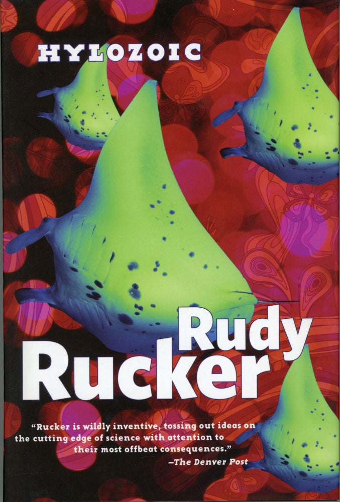 (#168274) HYLOZOIC. Rudy Rucker.