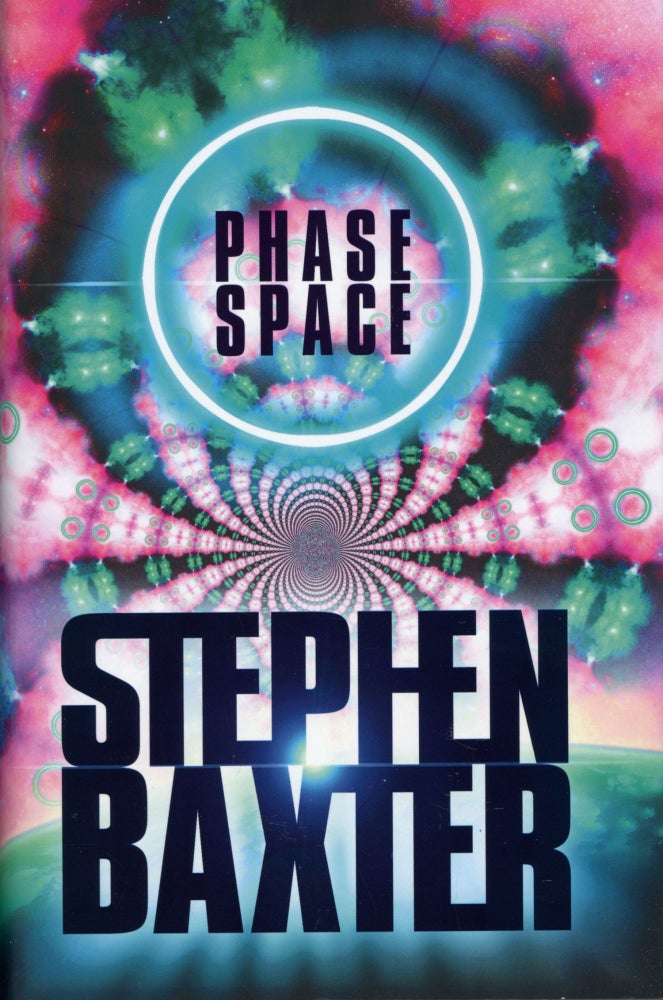 (#168302) PHASE SPACE: STORIES FROM THE MANIFOLD AND ELSEWHERE. Stephen Baxter.