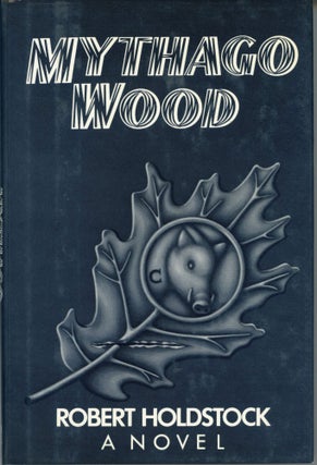 #168311) MYTHAGO WOOD. Robert Holdstock