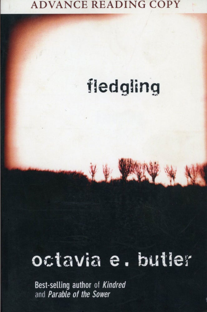 (#168334) FLEDGLING ... A NOVEL. Octavia E. Butler.