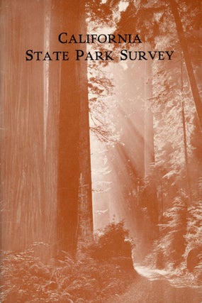 #168344) REPORT OF STATE PARK SURVEY OF CALIFORNIA. Prepared for the California State Park...