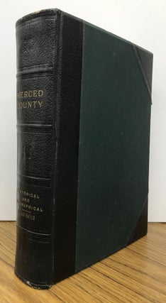 #168347) HISTORY OF MERCED COUNTY CALIFORNIA WITH BIOGRAPHICAL REVIEW OF THE LEADING MEN AND...