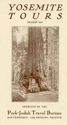 #168352) Yosemite tours season 1926 operated by the Peck-Judah Travel Bureau San Francisco - Los...