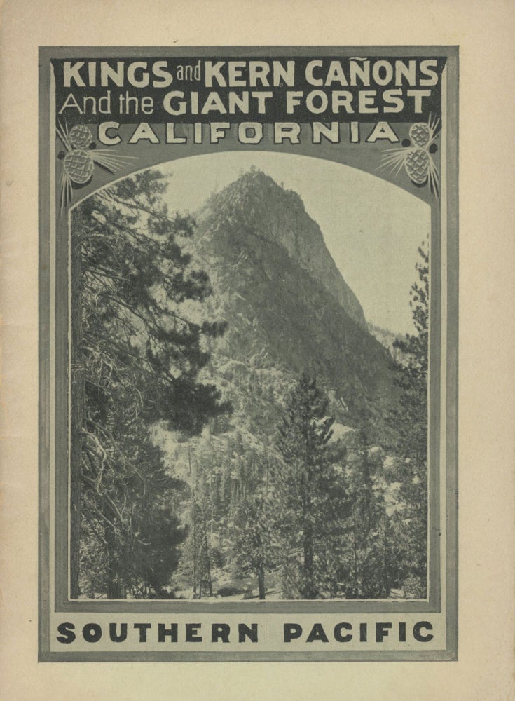 (#168362) Kings and Kern Canyons and the Giant Forest of California. By A. J. Wells. ANDREW JACKSON WELLS.
