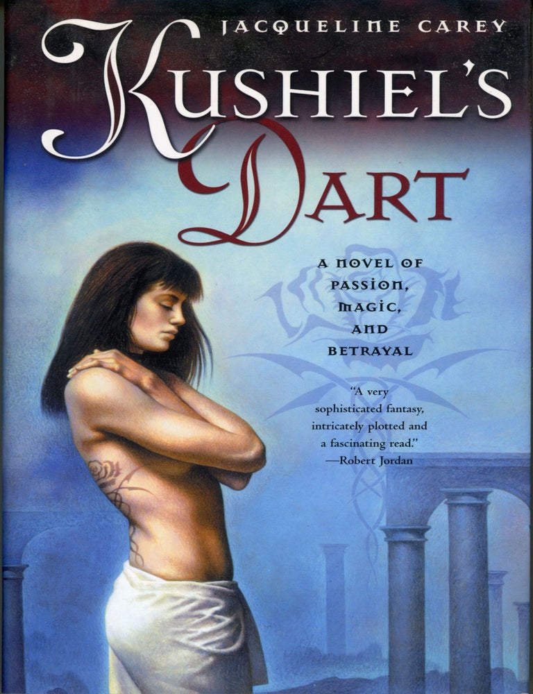 (#168384) KUSHIEL'S DART. Jacqueline Carey.