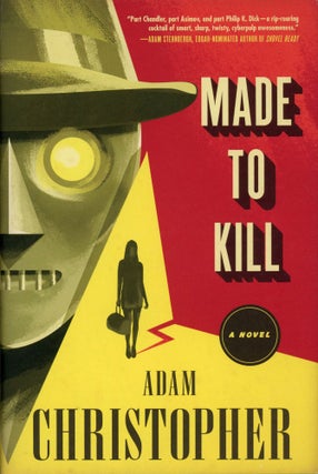 #168394) MADE TO KILL. Adam Christopher, working name of Adam Christopher McGechan