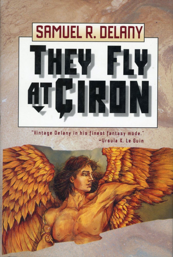 (#168404) THEY FLY AT CIRON. Samuel R. Delany.