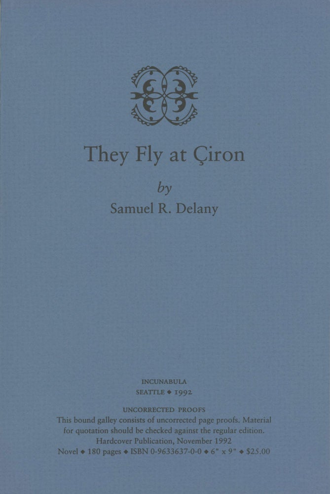(#168405) THEY FLY AT CIRON. Samuel R. Delany.