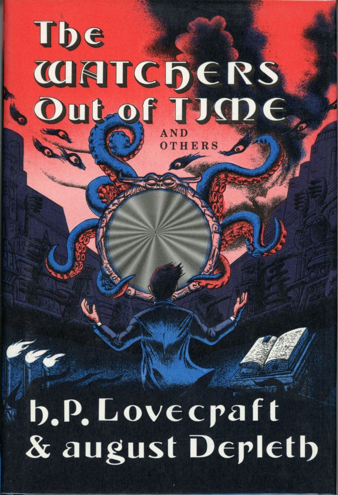 (#168408) THE WATCHERS OUT OF TIME AND OTHERS. Lovecraft, August Derleth.
