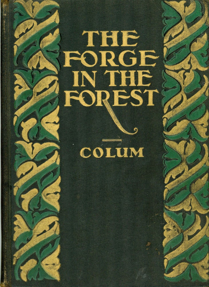 (#168409) THE FORGE IN THE FOREST. Padraic Colum.