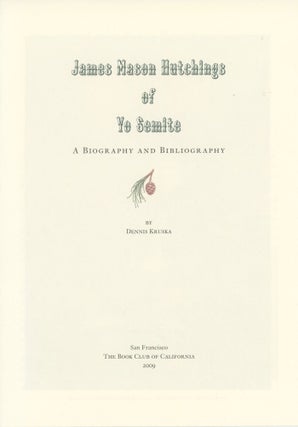#168434) James Mason Hutchings of Yo Semite [by] Dennis Kruska. DENNIS KRUSKA